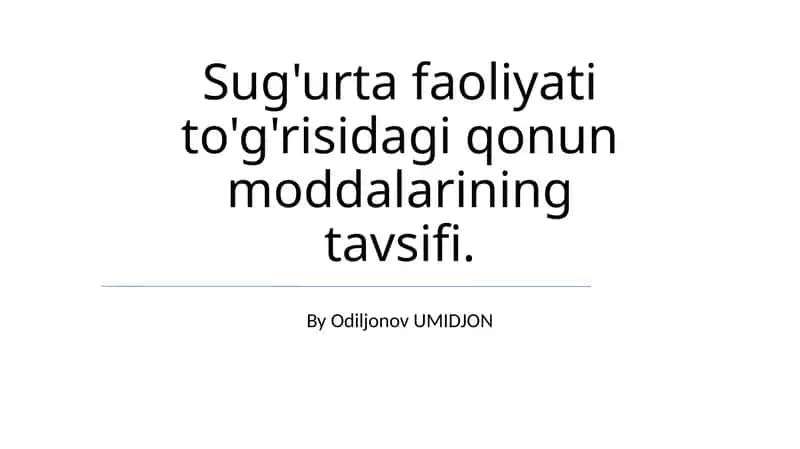 Sug'urta faoliyati to'g'risidagi qonun moddalarining tavsifi