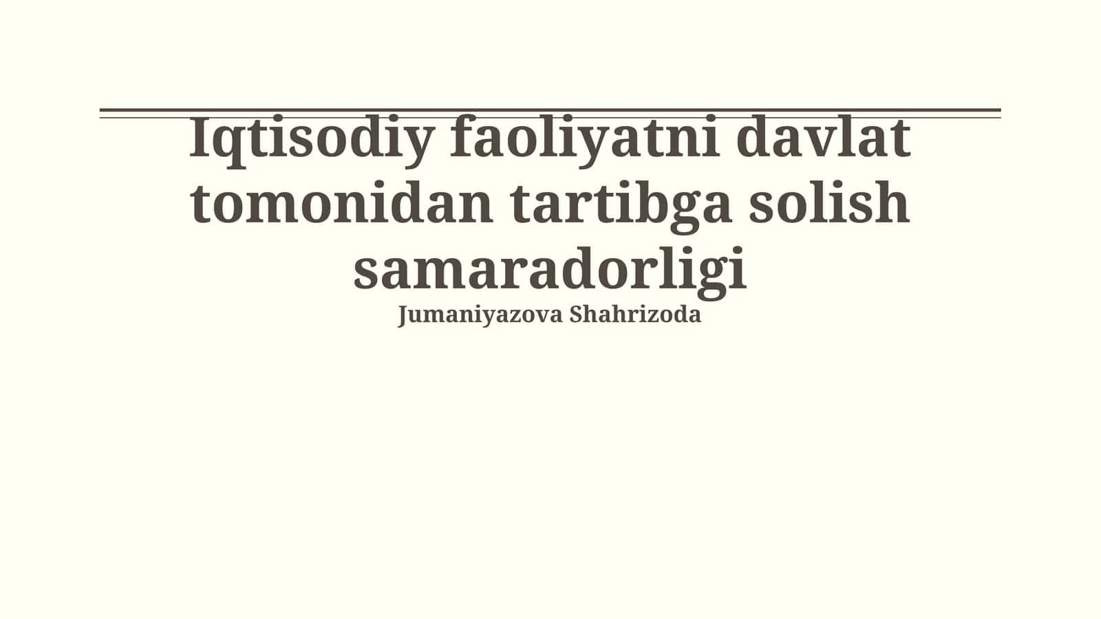 Iqtisodiy faoliyatni davlat tomonidan tartibga solish samaradorligi