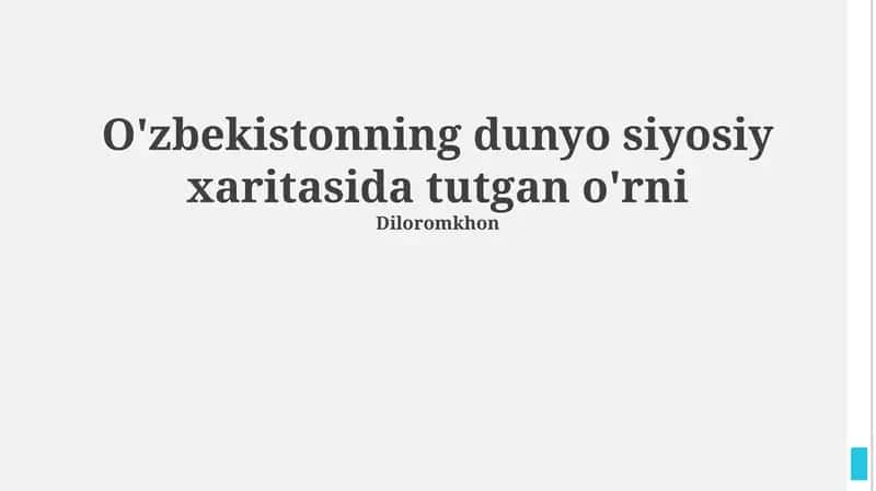 O'zbekistonning dunyo siyosiy xaritasida tutgan o'rni
