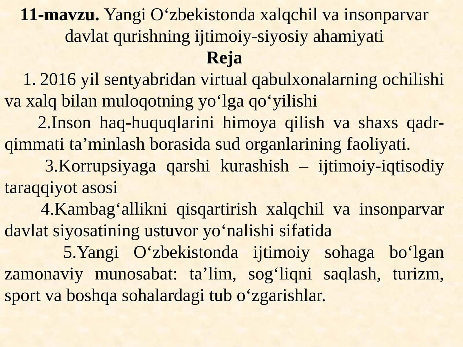 11-mavzu.YangiO‘zbekistondaxalqchilvainsonparvardavlatqurishningijtimoiy-siyosiyahamiyati