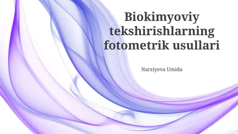 Biokimyoviy tekshirishlarning fotometrik usullari
