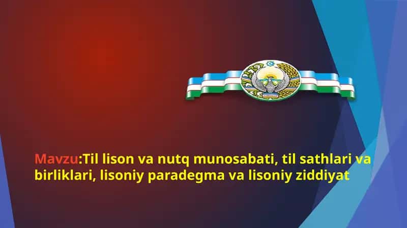 Tillisonvanutqmunosabati,tilsathlarivabirliklari,lisoniyparadegmavalisoniyziddiyat
