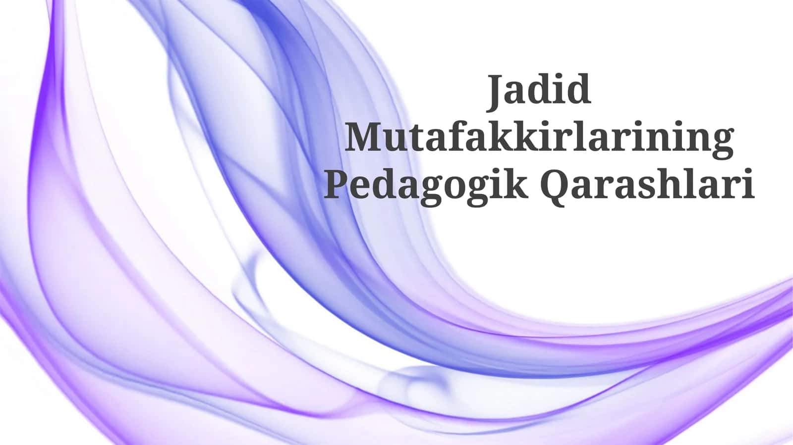 Jadid Mutafakkirlarining Pedagogik Qarashlari