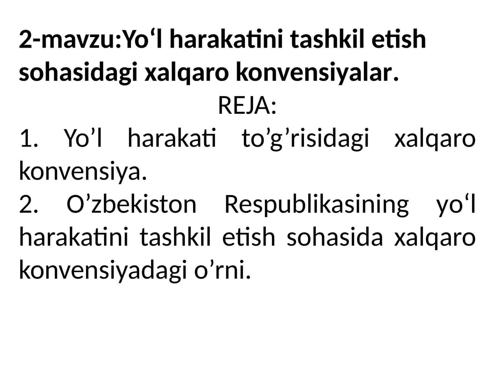Yo‘l harakatini tashkil etish sohasidagi xalqaro konvensiyalar