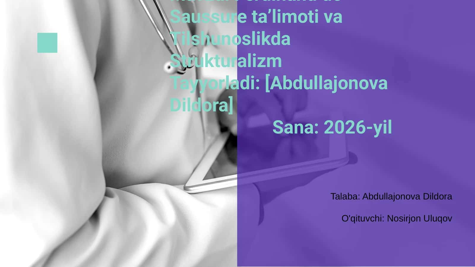 Ferdinand de Saussure ta’limoti va Tilshunoslikda Strukturalizm