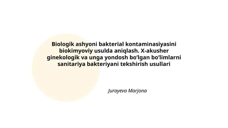 Biologik ashyoni bakterial kontaminasiyasini biokimyoviy usulda aniqlash