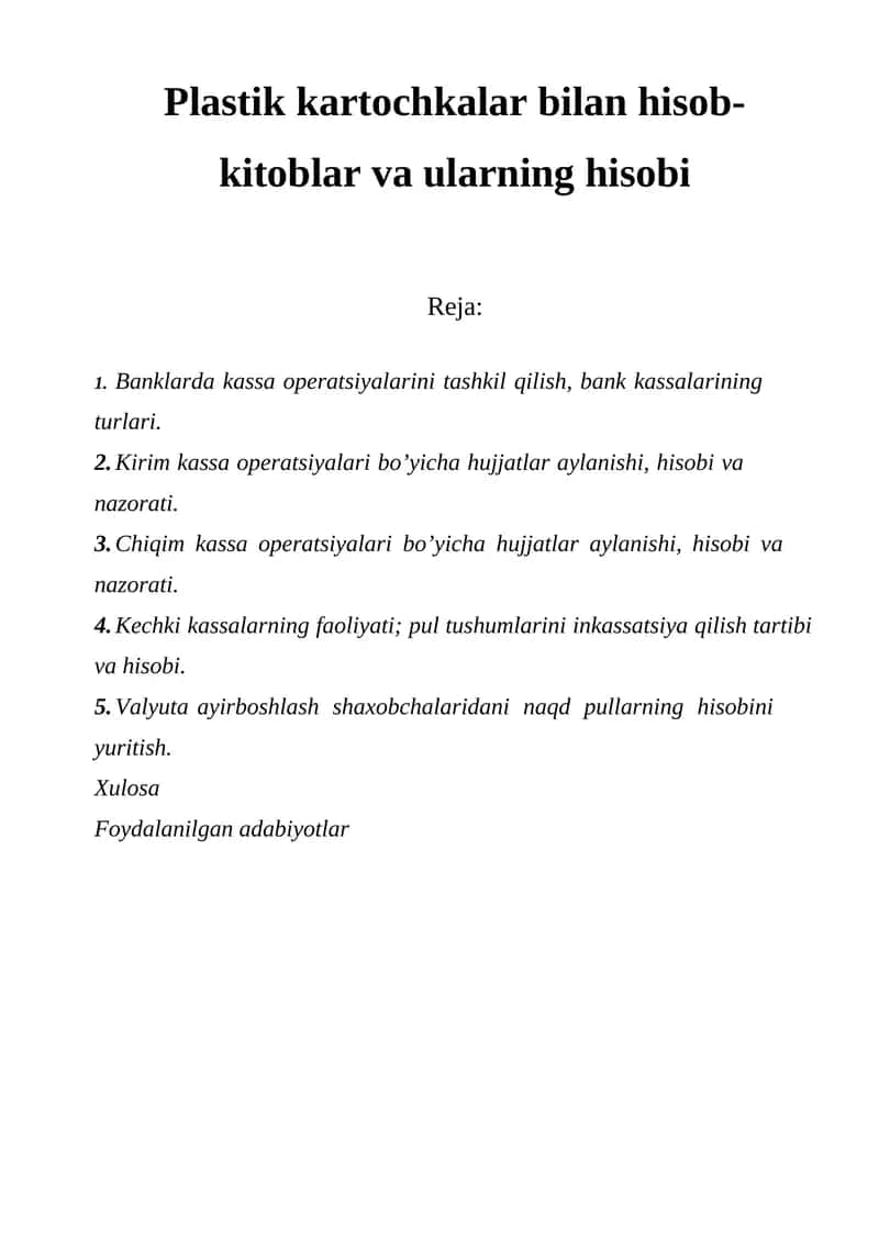 Banklarda kassa operatsiyalarini tashkil qilish, bank kassalarining turlari