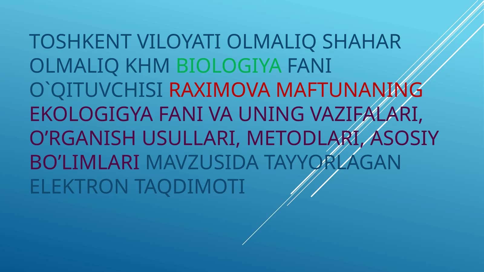 EKOLOGIGYA FANI VA UNING VAZIFALARI, O’RGANISH USULLARI, METODLARI, ASOSIY BO’LIMLARI