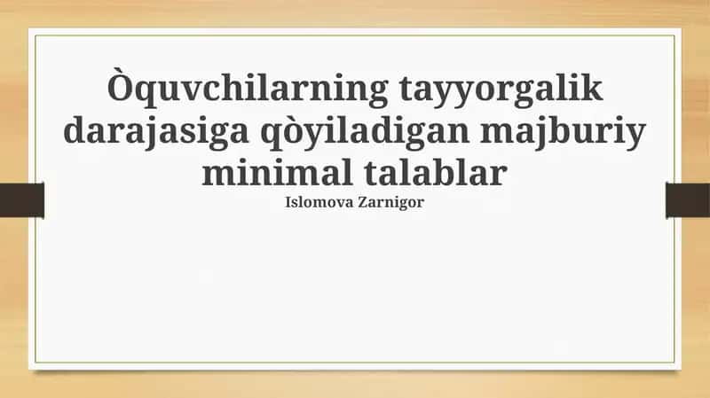 Talabalarning Tayyorgarlik Darajasiga Qo'yiladigan Majburiy Minimal Talablar