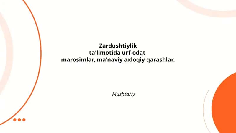 Zardushtiylik ta'limotida urf-odat marosimlar, ma'naviy axloqiy qarashlar