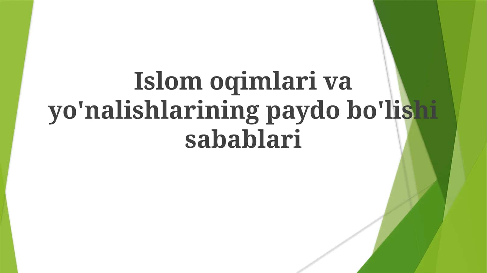 Islom harakatlarining paydo bo'lish sabablari