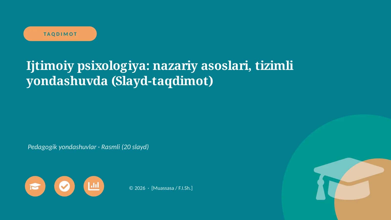 Ijtimoiy psixologiya: nazariy asoslari, tizimli yondashuvda (Slayd-taqdimot)