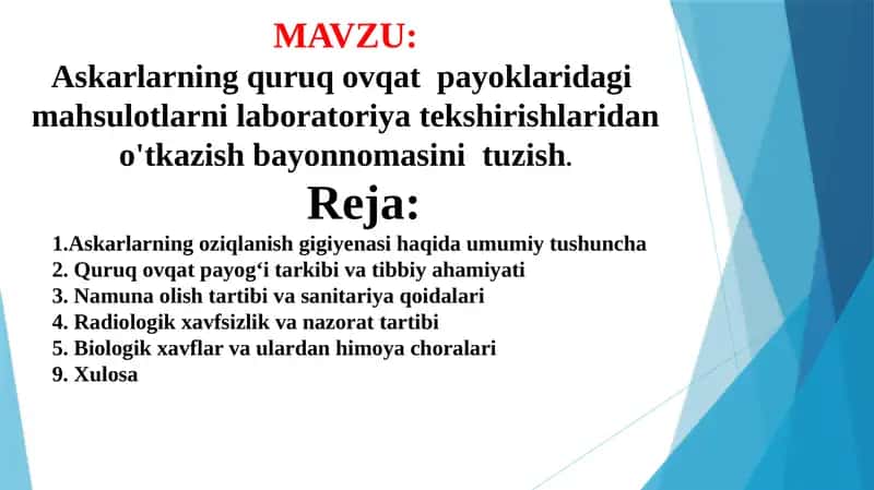 Askarlarning quruq ovqat payoglaridagi mahsulotlarni laboratoriya tekshirishlaridan o'tkazish bayonnomasini tuzish.