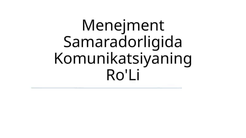 Menejment Samaradorligida Komunikatsiyaning Ro'Li