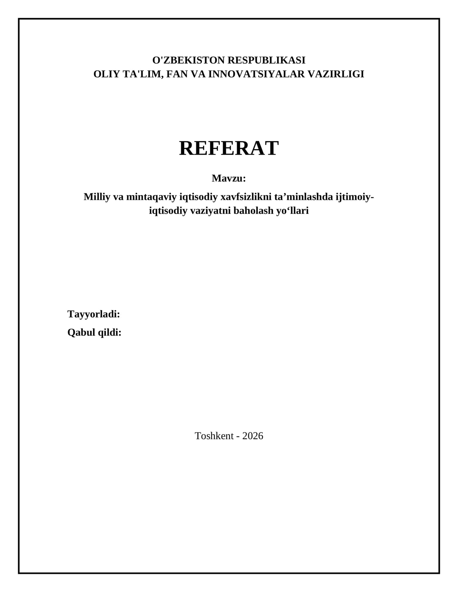 Milliy va mintaqaviy iqtisodiy xavfsizlikni ta’minlashda ijtimoiy-iqtisodiy vaziyatni baholash yo‘llari