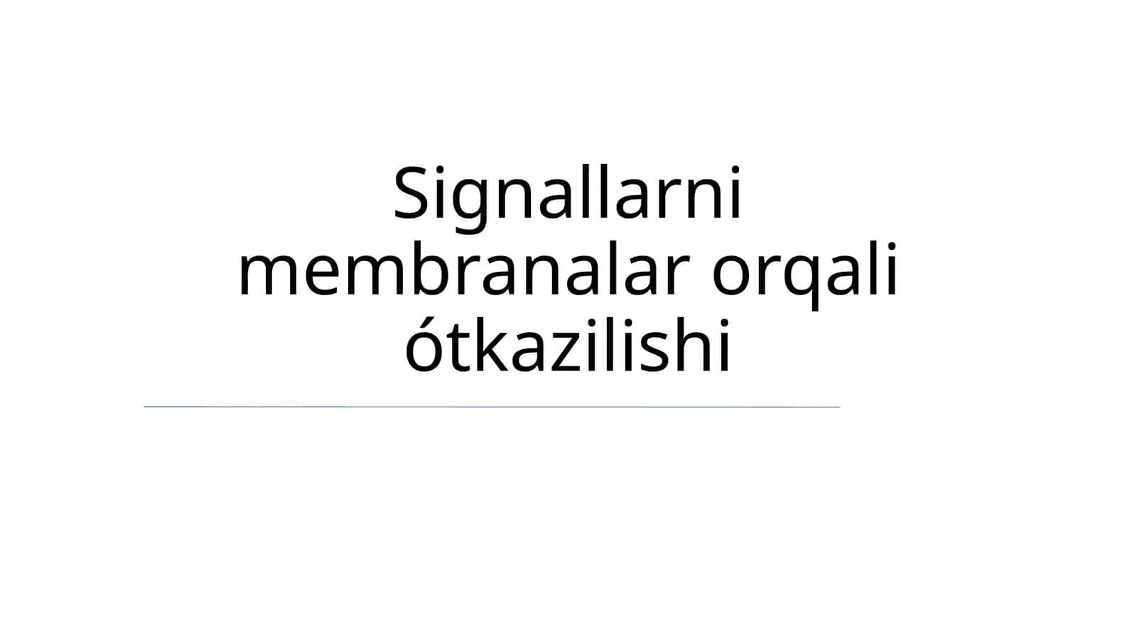 Signallarni membranalar orqali ótkazilishi