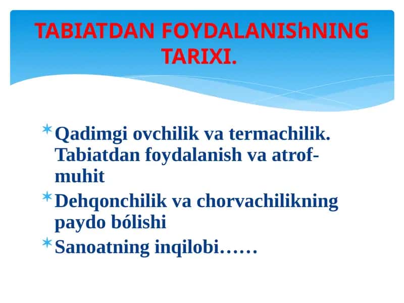 TABIATDAN FOYDALANISHNING TARIXI