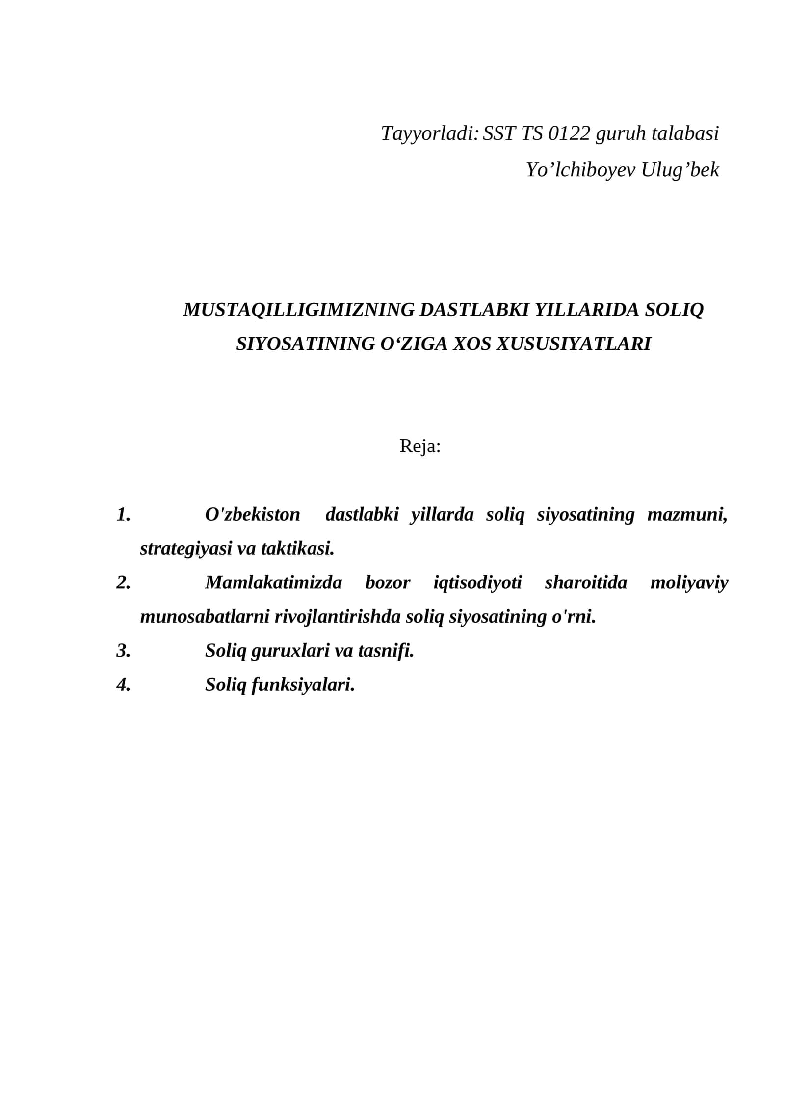 MUSTAQILLIGIMIZNING DASTLABKI YILLARIDA SOLIQ SIYOSATINING O‘ZIGA XOS XUSUSIYATLARI