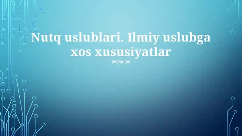 Ilmiy Nutq Uslublari