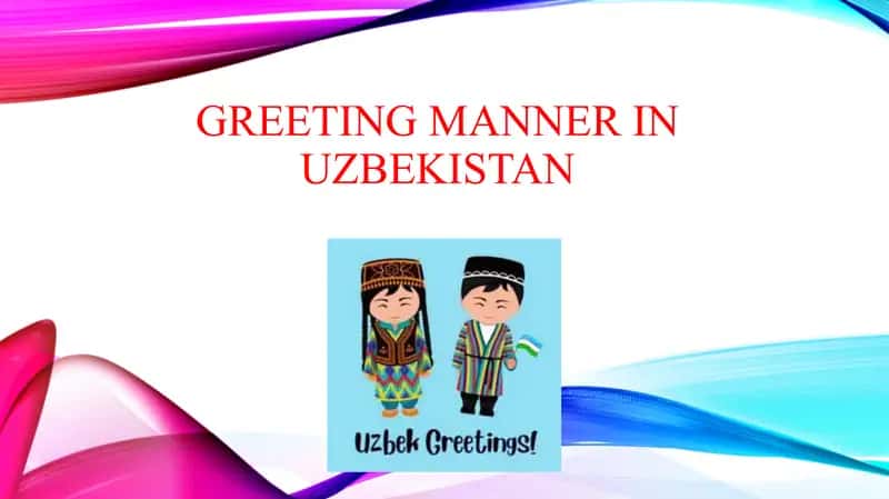 Greeting manner in Uzbekistan