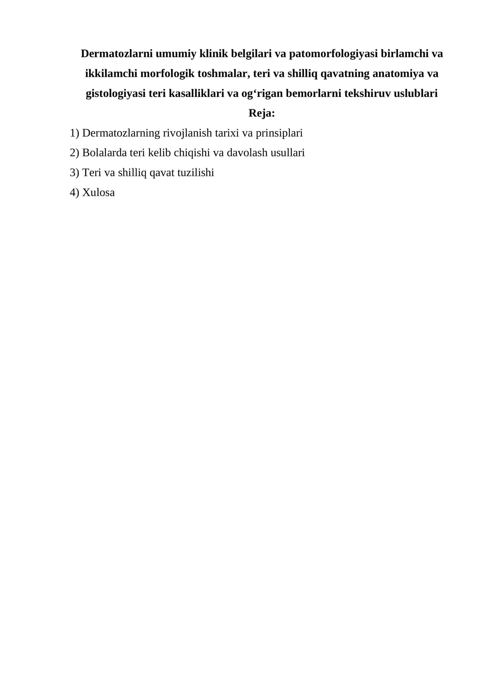 Dermatozlarni umumiy klinik belgilari va patomorfologiyasi