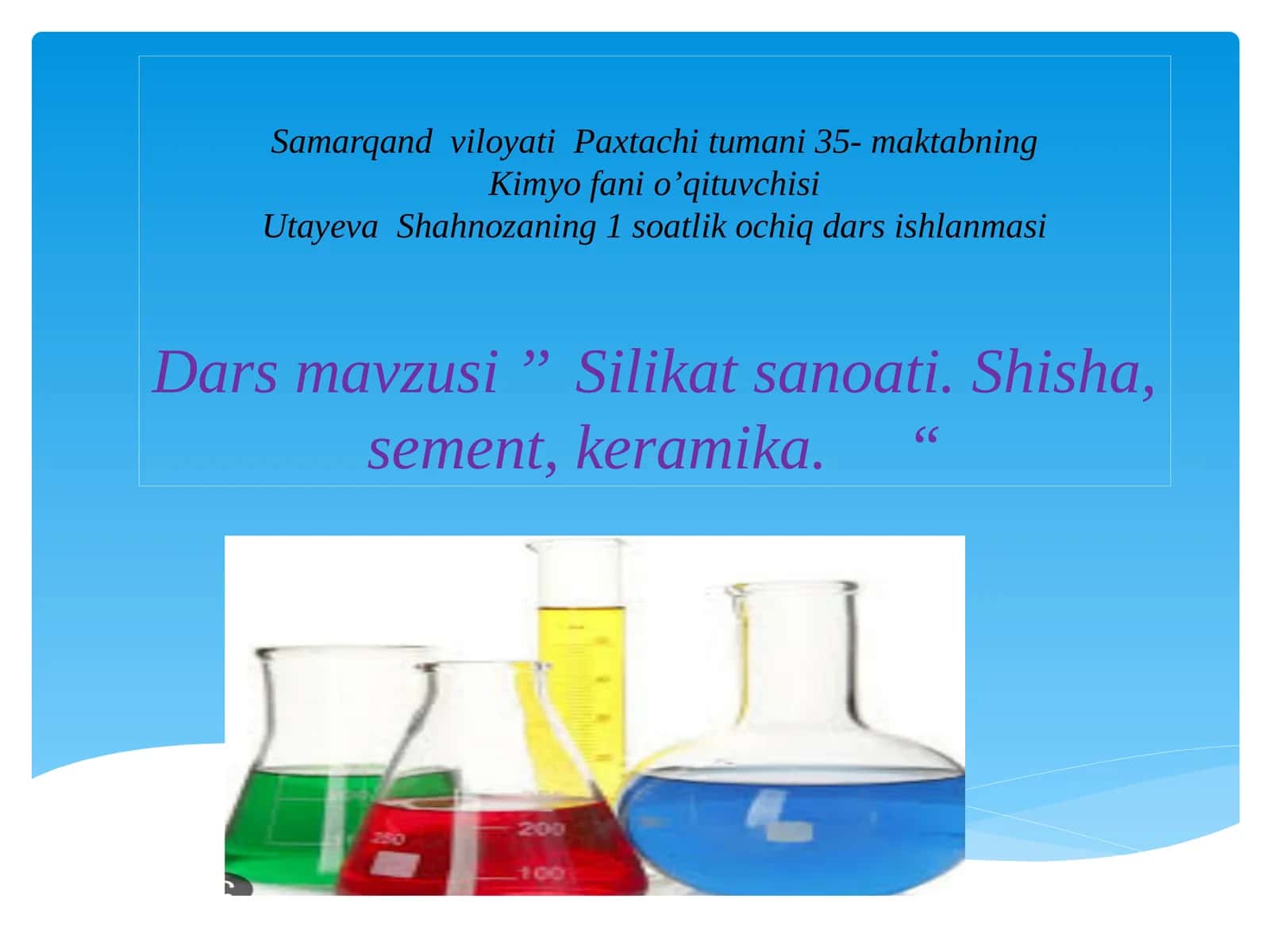 9-sinf Kimyo fanidan Silikat sanoati. Shisha, sement, keramika dars ishlanma