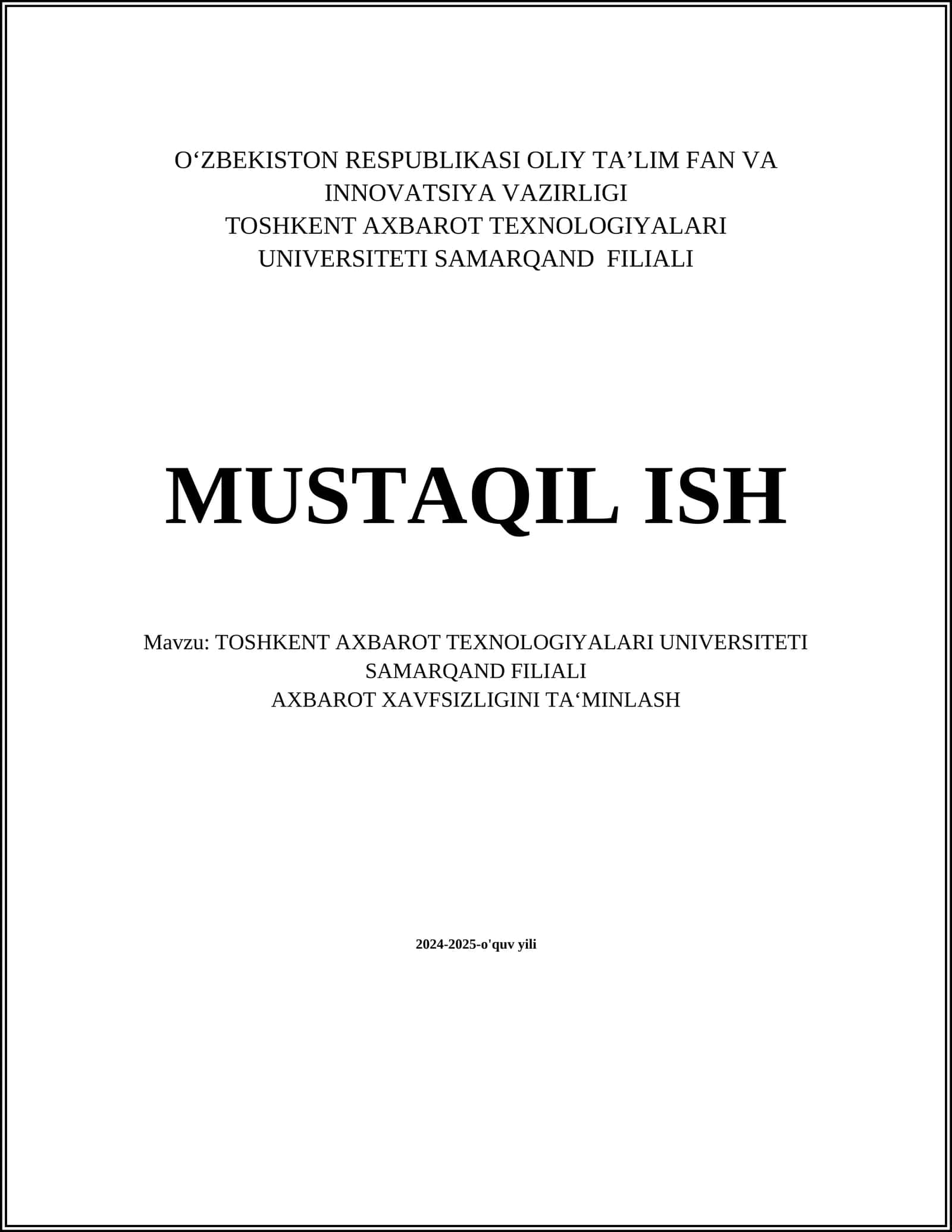 TOSHKENT AXBAROT TEXNOLOGIYALARI UNIVERSITETI SAMARQAND FILIALI AXBAROT XAVFSIZLIGINI TA‘MINLASH