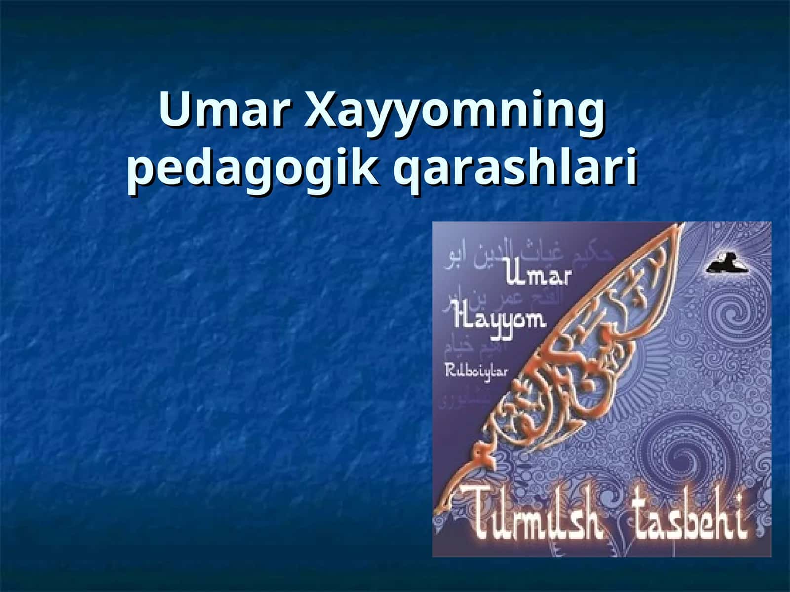 Umar Xayyomning pedagogik qarashlari