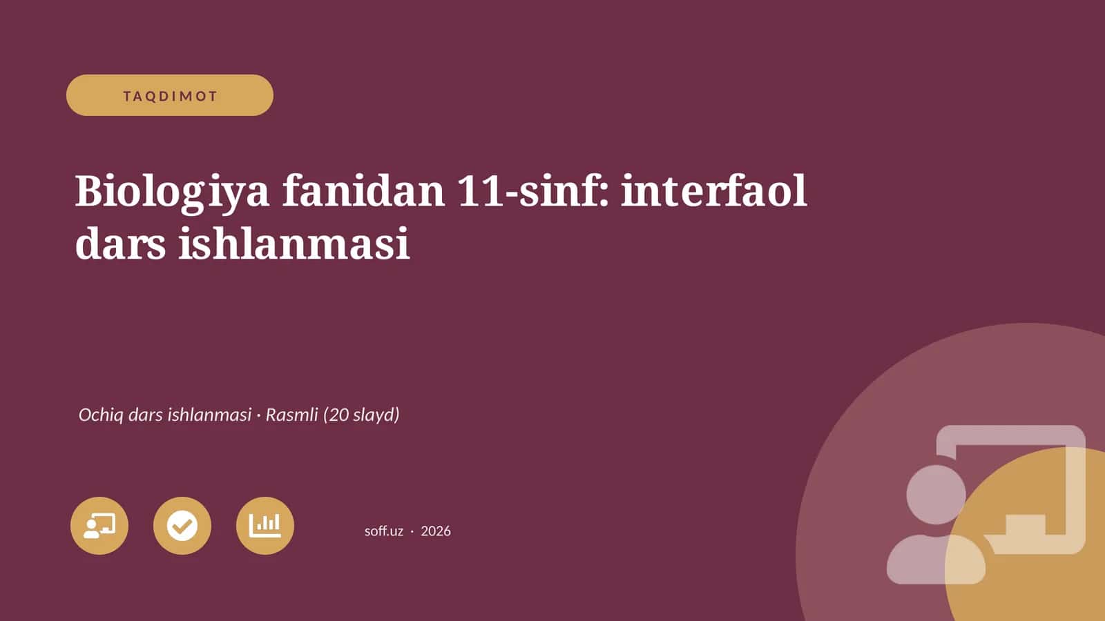 Biologiya fanidan 11-sinf: interfaol dars ishlanmasi