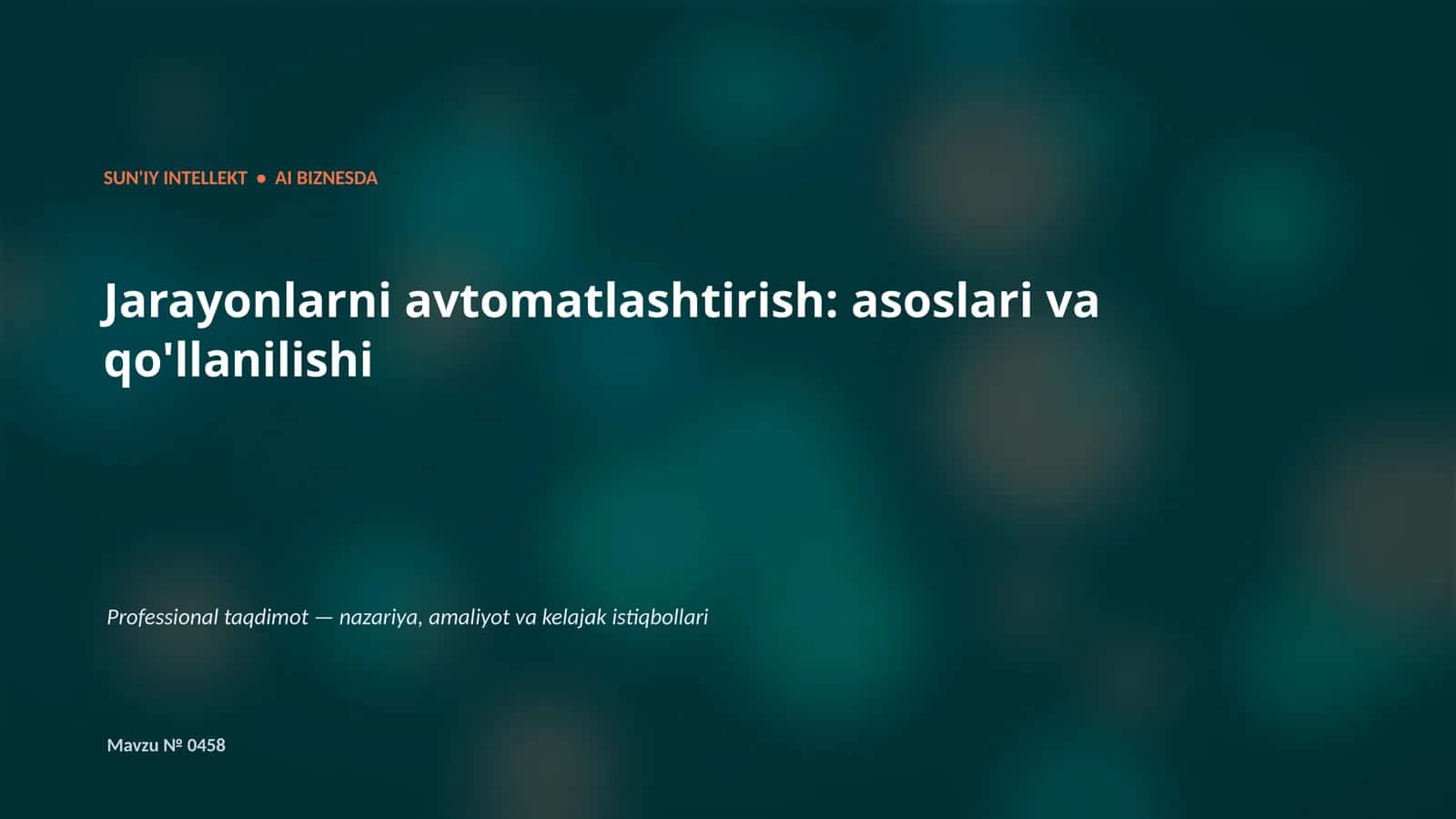 Jarayonlarni avtomatlashtirish: asoslari va qo'llanilishi