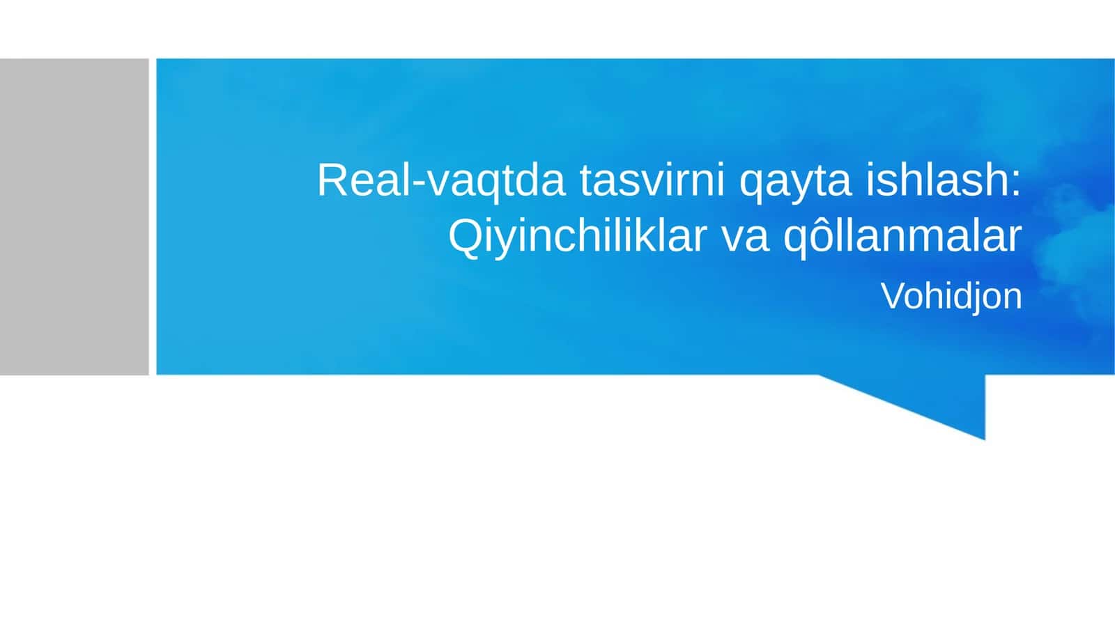 Real-vaqtda tasvirni qayta ishlash: Qiyinchiliklar va qôllanmalar
