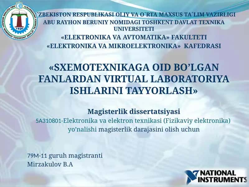 «SXEMOTEXNIKAGA OID BO’LGAN FANLARDAN VIRTUAL LABORATORIYA ISHLARINI TAYYORLASH» Magisterlik dissertatsiyasi