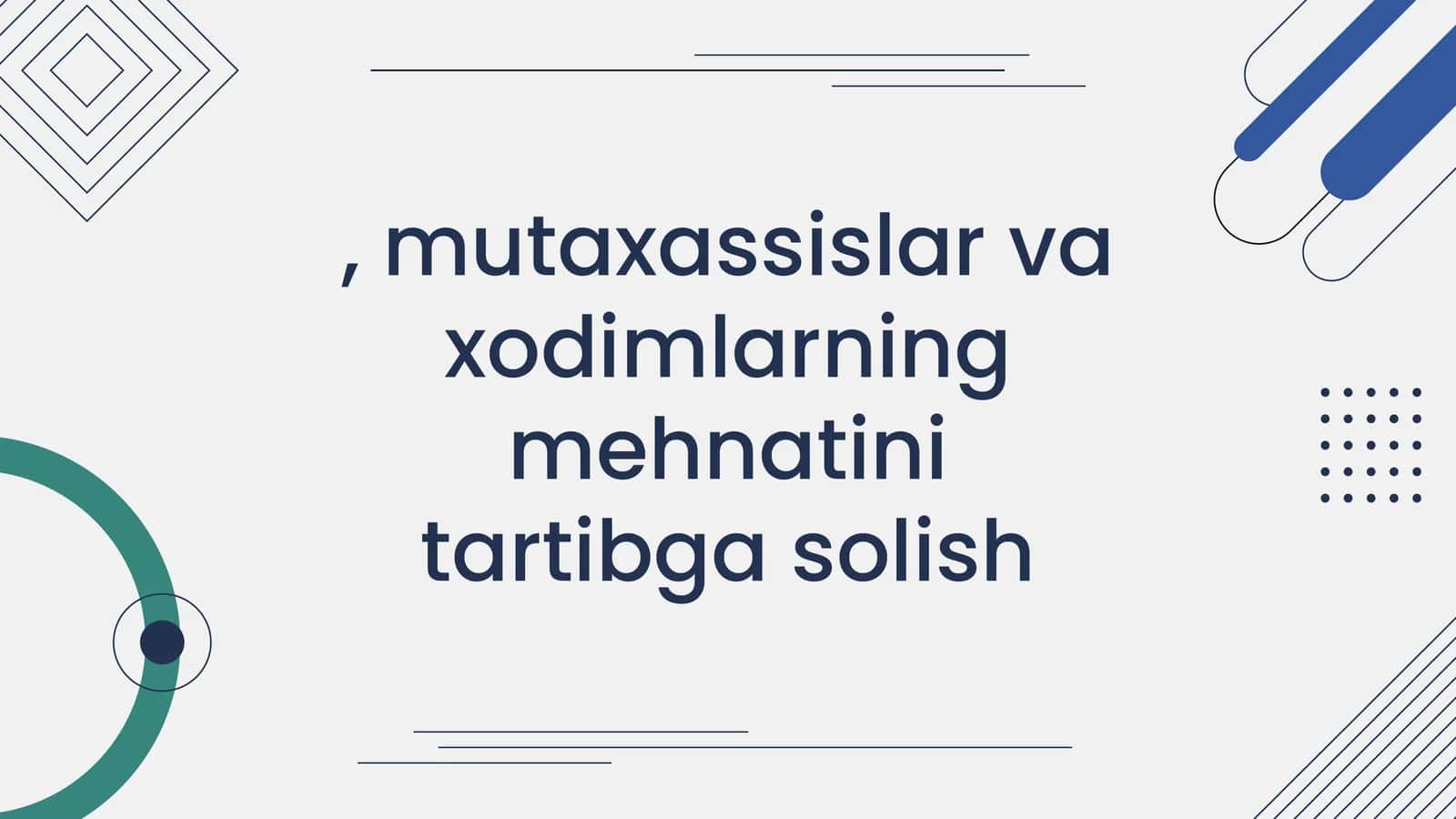 Mutaxassislar va xodimlarning mehnatini tartibga solish