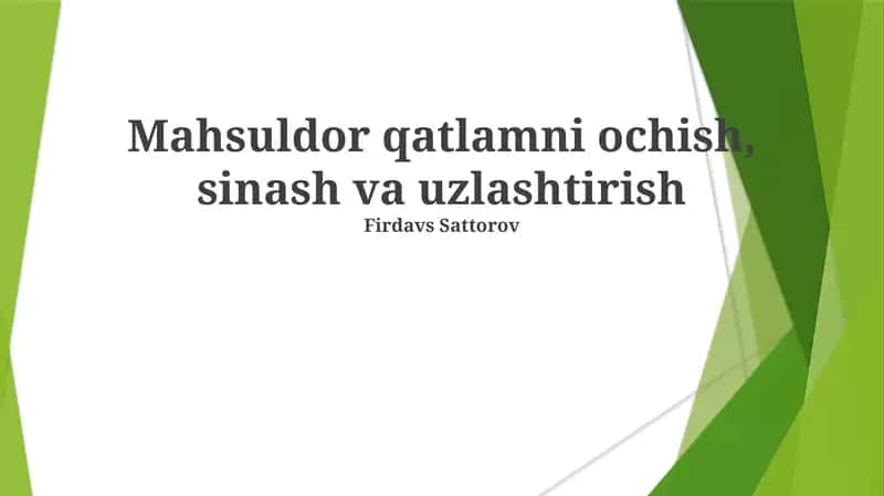 Hosil qatlami ochish, sinash va uzlashtirish