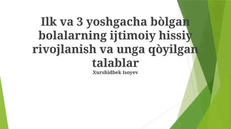Bolalar rivojlanishi davrida SED ga qo'yiladigan talablar