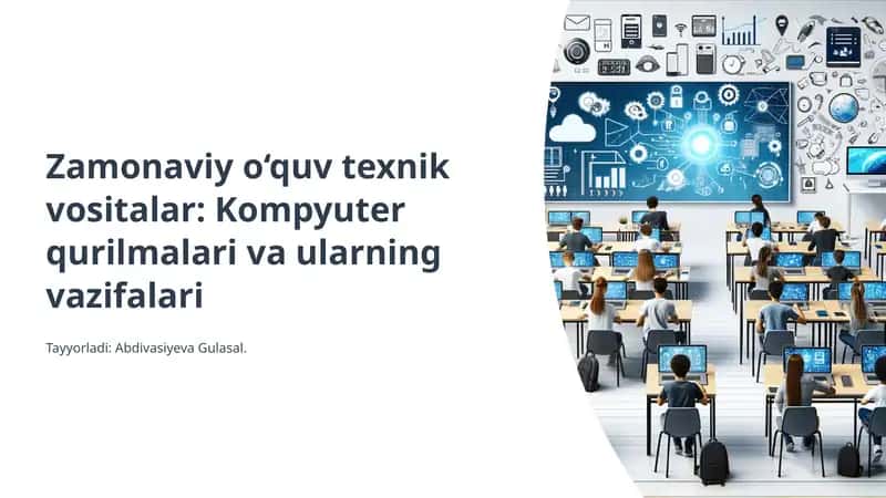 Zamonaviy o‘quv texnik vositalar: Kompyuter qurilmalari va ularning vazifalari