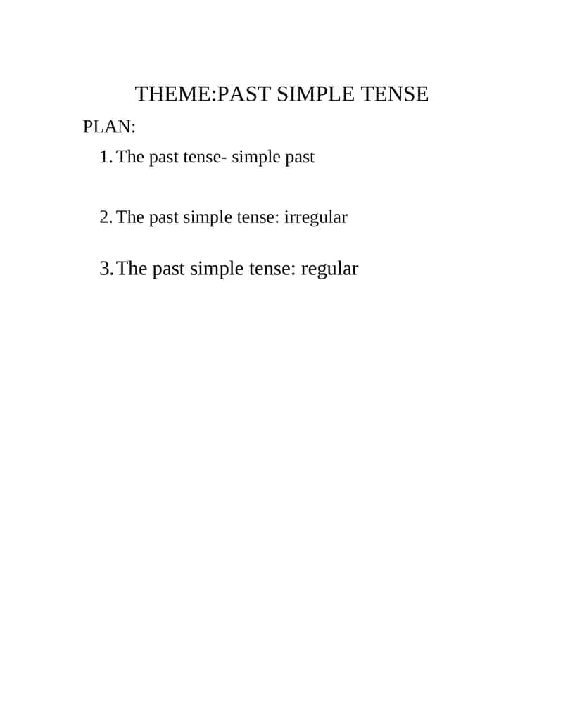 THEME:PAST SIMPLE TENSE