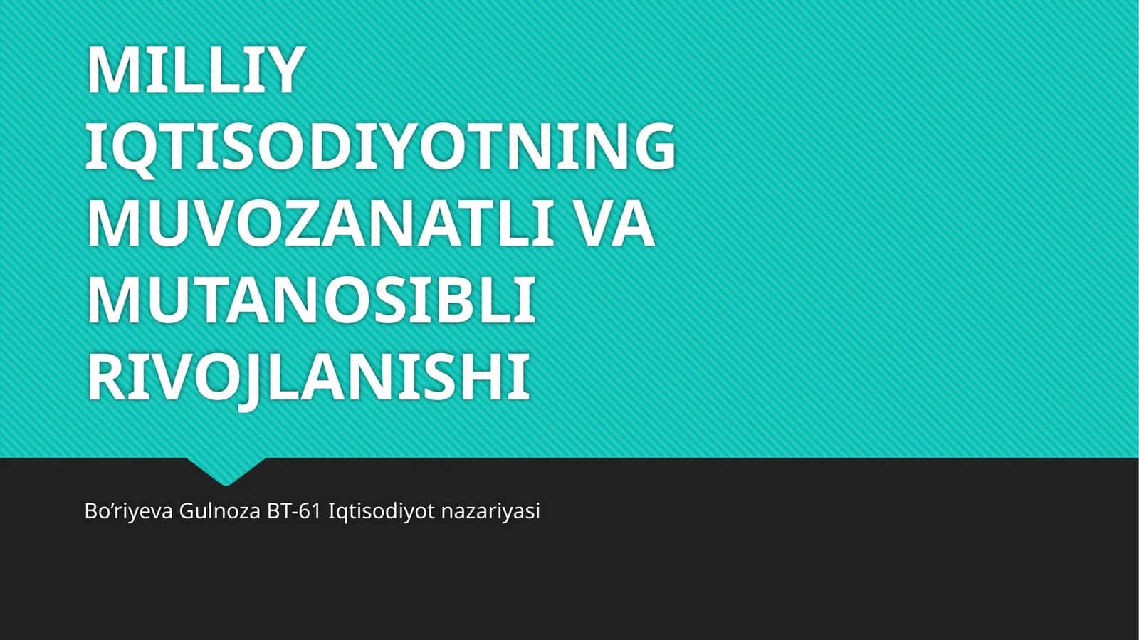 Milliy iqtisodiyotning muvozanatli va mutanosibli rivojlanishi