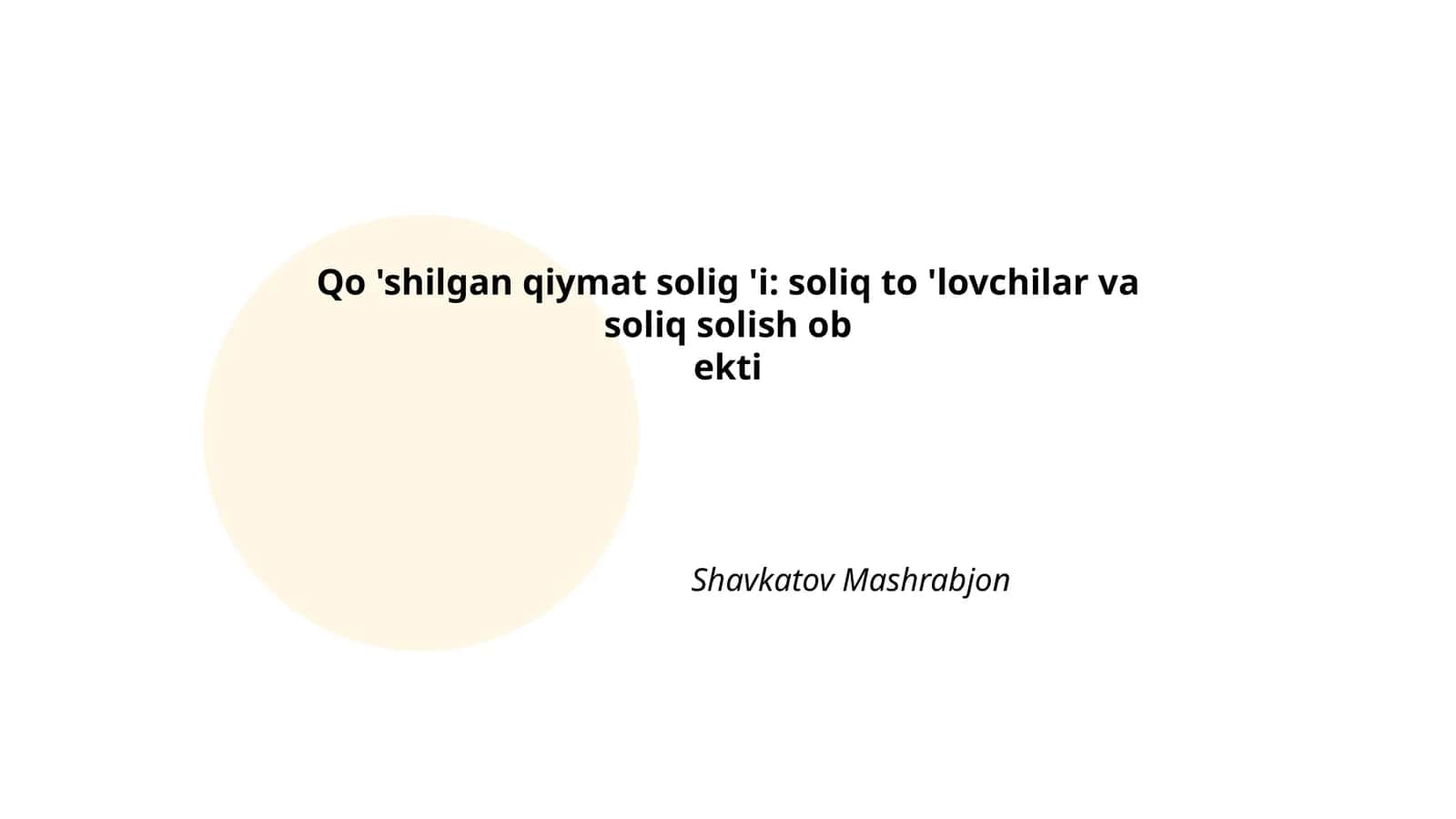 Qo 'shilgan qiymat solig 'i: soliq to 'lovchilar va soliq solish obekti