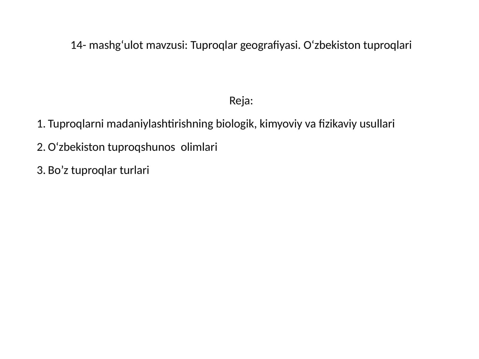 Tuproqlar Geografiyasi. O‘zbekiston Tuproqlari