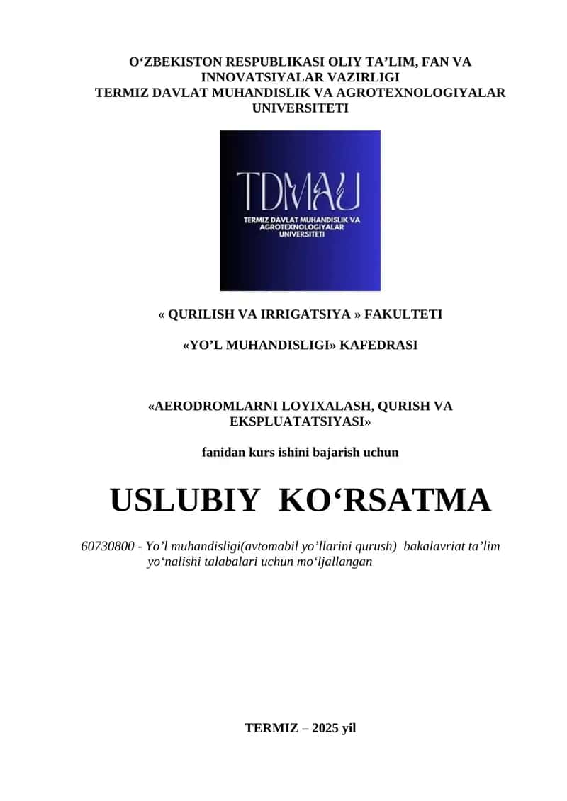 AERODROMLARNI LOYIXALASH, QURISH VA EKSPLUATATSIYASI fanidan