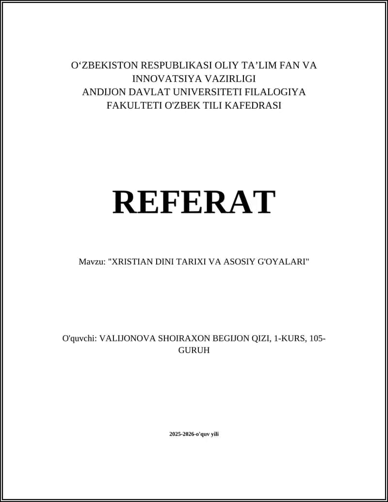 "XRISTIAN DINI TARIXI VA ASOSIY G'OYALARI" Referat