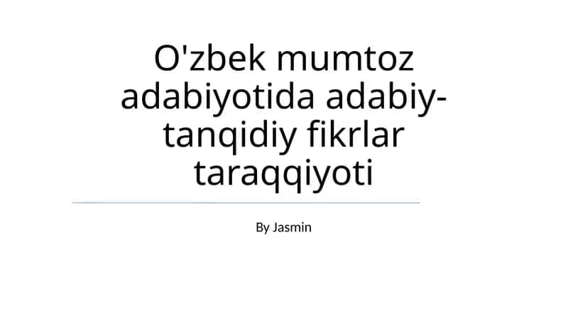 O'zbek mumtoz adabiyotida adabiy-tanqidiy fikrlar taraqqiyoti