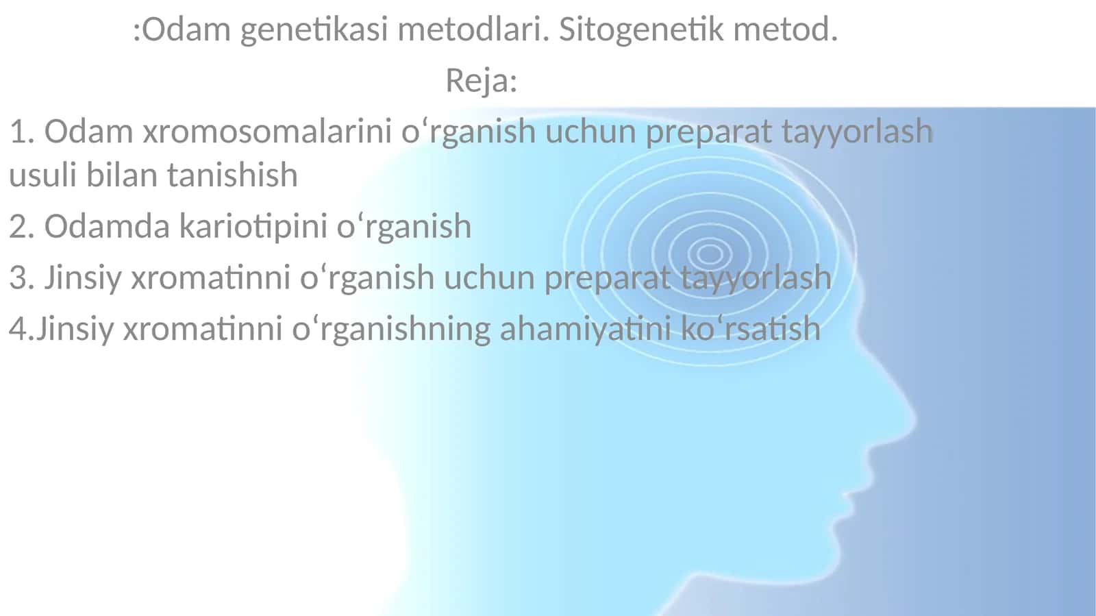Odamlar xromosomlarini o‘rganish metodlari