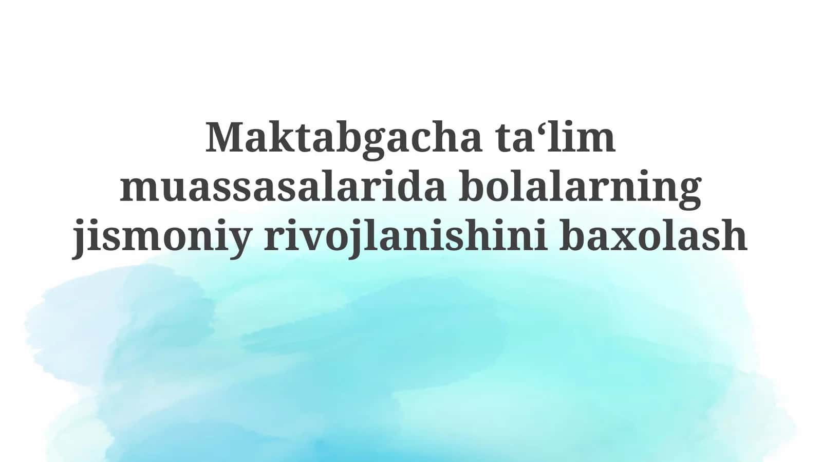 Jismoniy rivojlanish nazariy asoslari