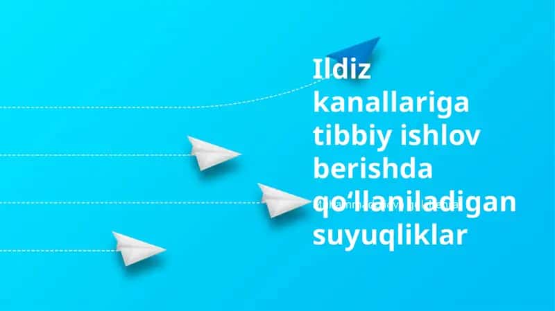 Safro yo'llari davolashida suyuqliklarni tanlash va qo'llash