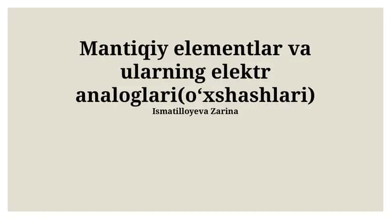 Mantiqiy elementlar va ularning elektr analoglari(oʻxshashlari)