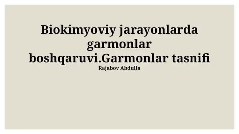 Gormonlarning Biokimyoviy Jarayonlarda Garmonlar Boshqaruvi