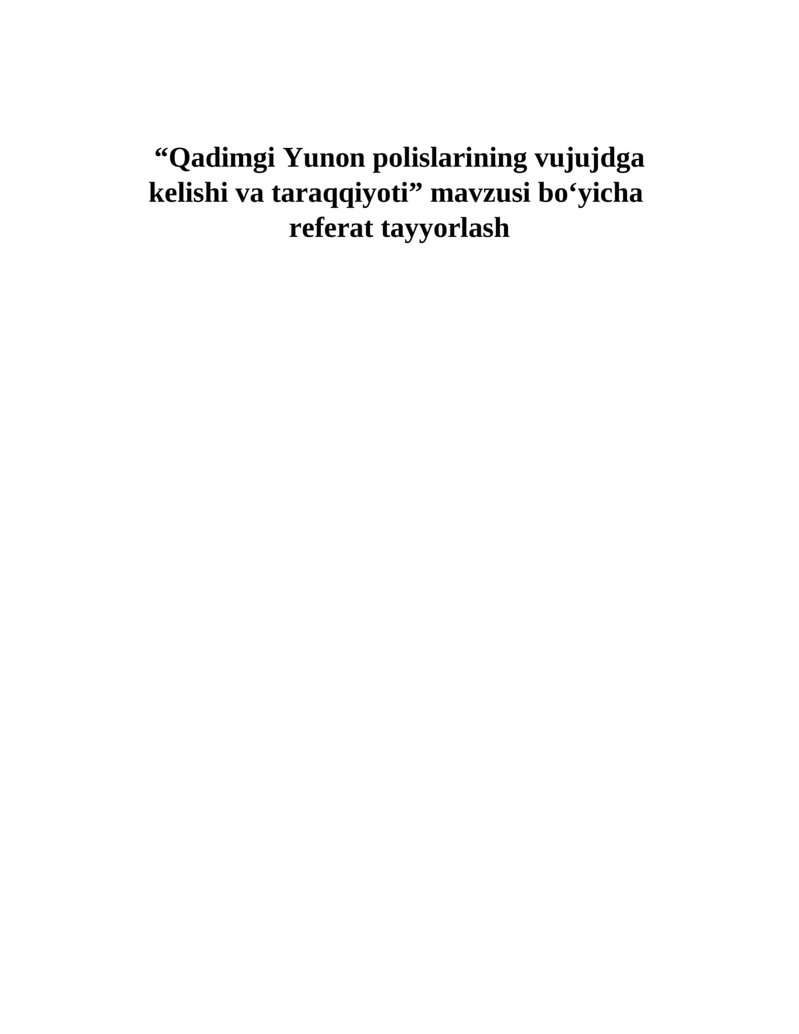 Qadimgi Yunon polislarining vujujdga kelishi va taraqqiyoti
