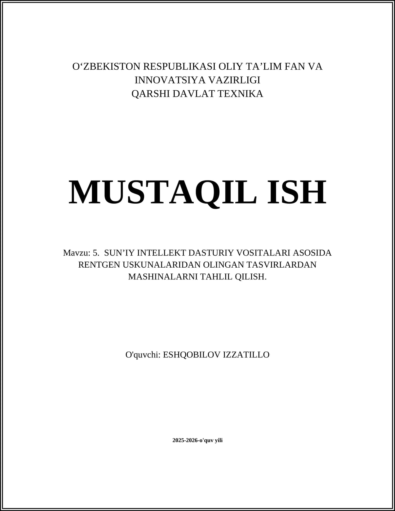 SUN’IY INTELLEKT DASTURIY VOSITALARI ASOSIDA RENTGEN USKUNALARIDAN OLINGAN TASVIRLARDAN MASHINALARNI TAHLIL QILISH